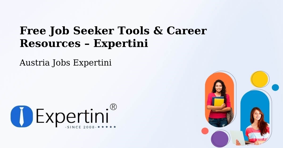 Free Job Seeker Tools & Career Resources – Rust Stadt - Rust Stadt, Austria Jobs Expertini